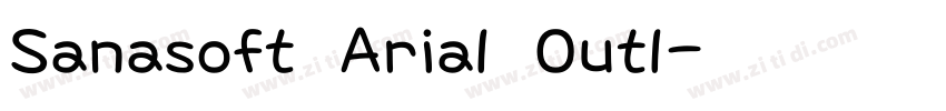 Sanasoft Arial Outl字体转换